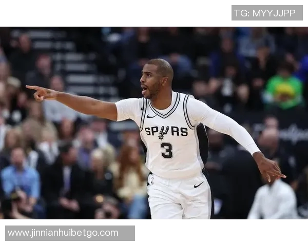 保罗的精彩表现助力马刺重回巅峰球场荣耀再现